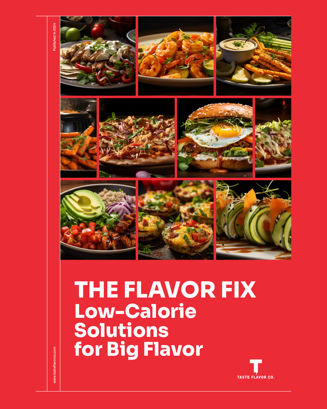 The Flavor Fix: Low-Calorie Solutions for Big Flavor (E-Book)